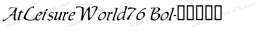 AtLeisureWorld76 Bol字体转换